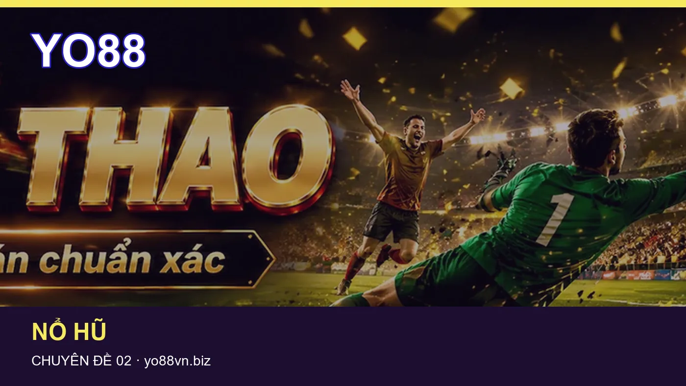 Slot: những thuật ngữ cần hiểu khi tra cứu YO88